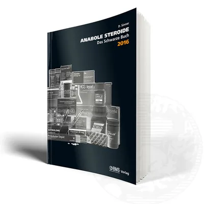 Das schwarze Buch: Anabole Steroide 2016